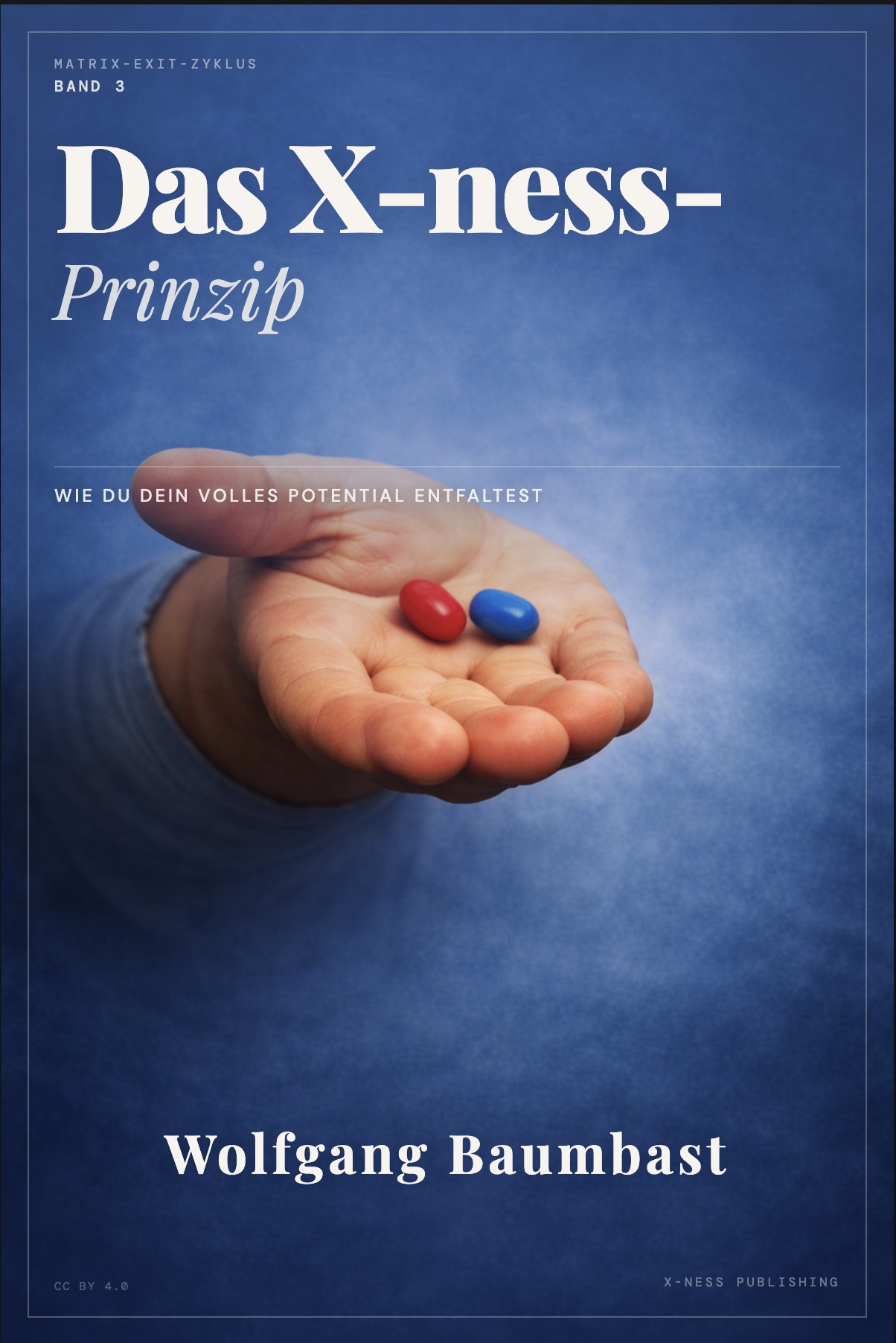 Band 3 — Das X-ness-Prinzip
